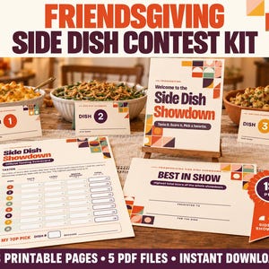 May include: A Friendsgiving Side Dish Contest Kit featuring printable scorecards, dish labels numbered 1 through 3, a Best in Show award certificate, and a 1st Place ribbon. The kit includes 18 printable pages and 5 PDF files for instant download.