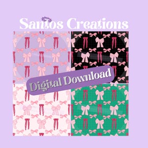 May include: Digital download featuring four patterned designs with bows. The bows are in pink and red, set against backgrounds of lavender, black, white, and green. The text "Santos Creations" and "Digital Download" are also visible.