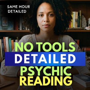 May include: A woman with curly hair is centered in the image, with text that reads "SAME HOUR DETAILED" at the top left. Below the woman, the text reads "NO TOOLS DETAILED PSYCHIC READING" in green, blue, and yellow. Tarot cards are on the table.
