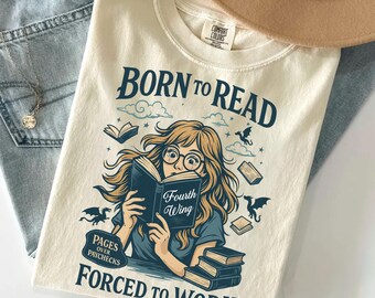 Born to Read Forced to Work Shirt, Bookish Comfort Colors T-Shirt, Fourth Wing Dragon Graphic Tee, Pages Over Paychecks Reader Gift
