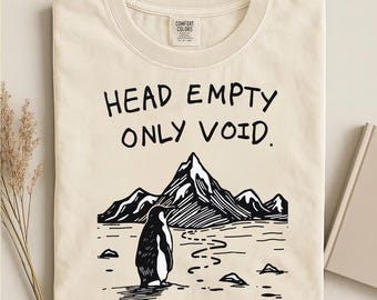 Head Empty Only Void Penguin T-Shirt | Funny Mountain Graphic Tee, Meme Gift