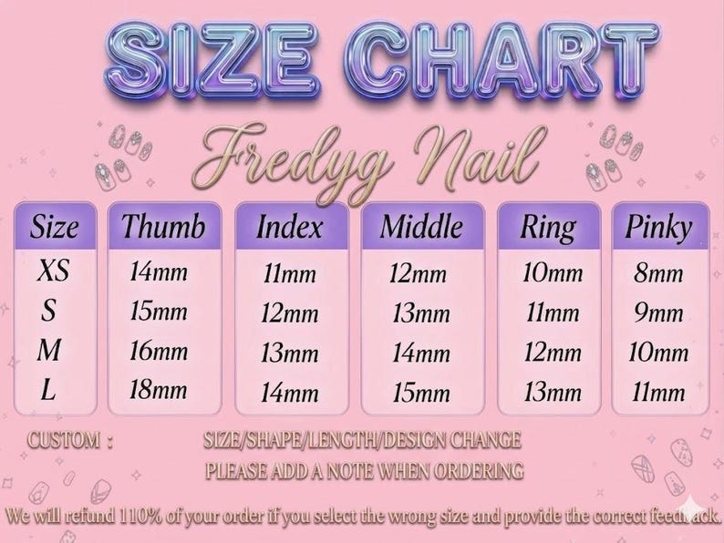 May include: A pink size chart for Fredyg Nail, with measurements in millimeters for thumb, index, middle, ring, and pinky fingers. The chart includes sizes XS, S, M, and L. The text reads, "SIZE CHART Fredyg Nail".