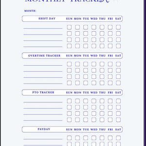 Pu&ograve; includere: Un tracker mensile blu e bianco con sezioni per il turno di lavoro, gli straordinari, le ferie e il giorno di paga. Il tracker include un layout di calendario con i giorni della settimana da domenica a sabato. Il titolo "MONTHLY TRACKER" &egrave; in un carattere decorativo.