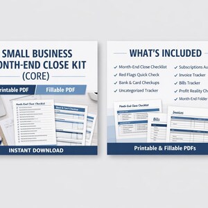 May include: A digital small business month-end close kit, available as a printable PDF and fillable PDF. The kit includes checklists, trackers, and audit tools. The image shows the kit's title, a laptop, and a calculator.