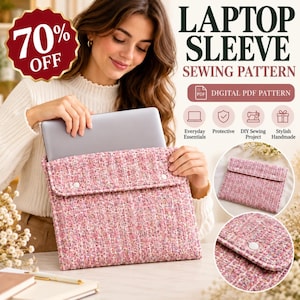May include: A pink tweed laptop sleeve with a flap closure and two white snap buttons. The text reads LAPTOP SLEEVE SEWING PATTERN, DIGITAL PDF PATTERN, Everyday Essentials, Protective, DIY Sewing Project, Stylish Handmade, and 70% OFF.