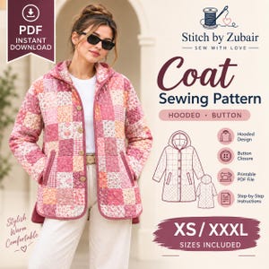May include: A digital sewing pattern for a hooded coat by Stitch by Zubair. The pattern includes sizes XS to XXXL, featuring a button closure and step-by-step instructions. The visual shows a quilted coat with a pink and floral patchwork design.