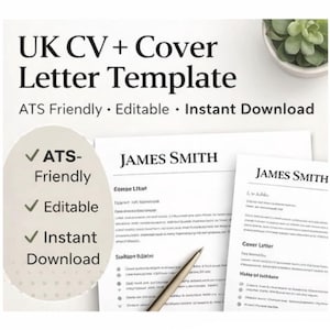 May include: A white document titled "UK CV + Cover Letter Template" with the text "ATS Friendly • Editable • Instant Download." The document includes a CV and cover letter template with the name "JAMES SMITH" and a pen.