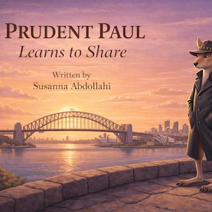May include: Illustration of a kangaroo in a black coat and hat, standing on a stone wall overlooking a city skyline and a bridge. The book title "Prudent Paul Learns to Share" is displayed above the author's name.