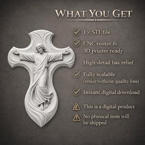 May include: A digitally rendered, bas-relief sculpture of Jesus Christ on a cross-shaped background. The image includes the text "WHAT YOU GET" and details about the digital product, including an STL file, CNC router compatibility, and instant download.