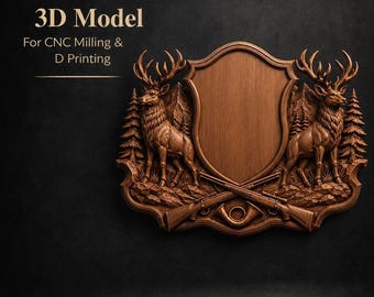 May include: A brown wooden 3D model for CNC milling and D printing featuring a central shield plaque flanked by two deer, pine trees, and crossed rifles with a hunting horn at the base. The text 3D Model For CNC Milling & D Printing is visible.