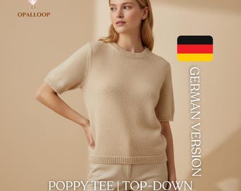 Poppy Tee Strickanleitung | Sommerliches Top-Down Strickshirt | Kurzarm Pullover Strickmuster | Leichtes Stricktop XS–5XL | Poppy Tee Knit