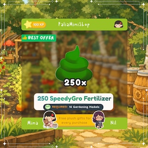 May include: An illustrated advertisement for 250 SpeedyGro Fertilizer. The image features a large green fertilizer pile with the text "250x" above it. The text "BEST OFFER" and "REQUIRED: 10 Gardening Medals" are also visible.