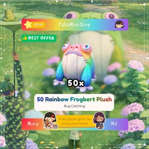 May include: A colorful plush frog with rainbow accents and large eyes. The text on the image reads "50 Rainbow Frogbert Plush" and "Bug Catching". The image also includes the text "50 XP", "Best Offer", and "Free plush gifts for every purchase".