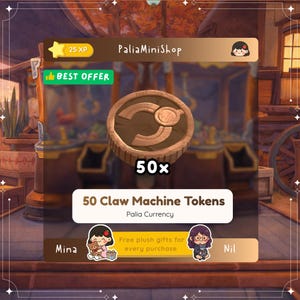 May include: An image of a wooden token with a stylized 'C' design, labeled '50 Claw Machine Tokens' and 'Palia Currency'. The image also includes the text 'PaliaMiniShop' and 'Best Offer'.