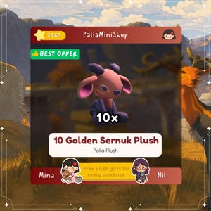 May include: A digital graphic featuring a pink and purple creature plush toy with large ears and horns. The text reads 10x, 10 Golden Sernuk Plush, Palia Plush, PaliaMiniShop, and includes cartoon character icons and labels for best offer.