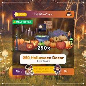 May include: A promotional image for a Halloween decor service. The image features pumpkins, a cauldron, and a bed, with text that reads "250 Halloween Decor". The image also includes the text "Best Offer" and "Free plush gifts for every purchase".