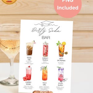 May include: A white Dirty Soda Bar sign with six colorful drink illustrations. The drinks include Texas Tab, Shirley Temple, Dirty Dr. Pepper, Cherry Bomb, Hula Girl, and Study Buddy. A glass of champagne and a cork are in the foreground.