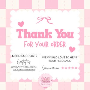 Puede incluir: Gr&aacute;fico rosa y blanco con el texto "Thank You FOR YOUR ORDER". El texto adicional incluye "NEED SUPPORT? Contact us" y "WE WOULD LOVE TO HEAR YOUR FEEDBACK". Peque&ntilde;o logo en la parte inferior.