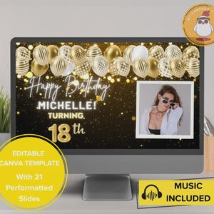 May include: A digital birthday invitation template displayed on a computer screen featuring a black background with gold bokeh lights, gold and white balloons, and the text Happy Birthday MICHELLE! TURNING 18th, including a photo placeholder.