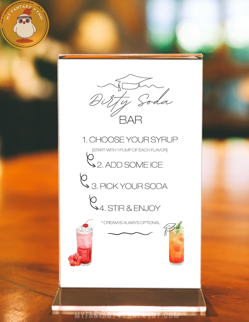 May include: A clear acrylic sign with the words "Dirty Soda Bar" in elegant script. The sign details the steps to create a soda, including choosing syrup, adding ice, picking soda, and stirring. Two colorful soda illustrations are shown.