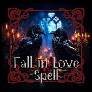May include: Digital artwork showing two black ravens facing each other, with the text "Fall in Love Spell". The background features candles, books, and a gothic window, framed by a red Celtic knot design.