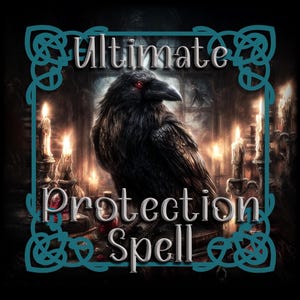 Puede incluir: Ilustración digital de un cuervo negro con ojos rojos, rodeado de velas y el texto "Ultimate Protection Spell". La imagen tiene una estética oscura y gótica con un borde turquesa.