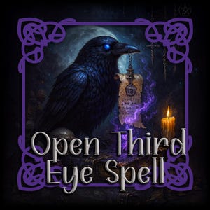 May include: Digital art featuring a black raven with glowing blue eyes, holding a scroll. The image includes a lit candle, a book, and the text "Open Third Eye Spell" in a decorative font, framed in purple.