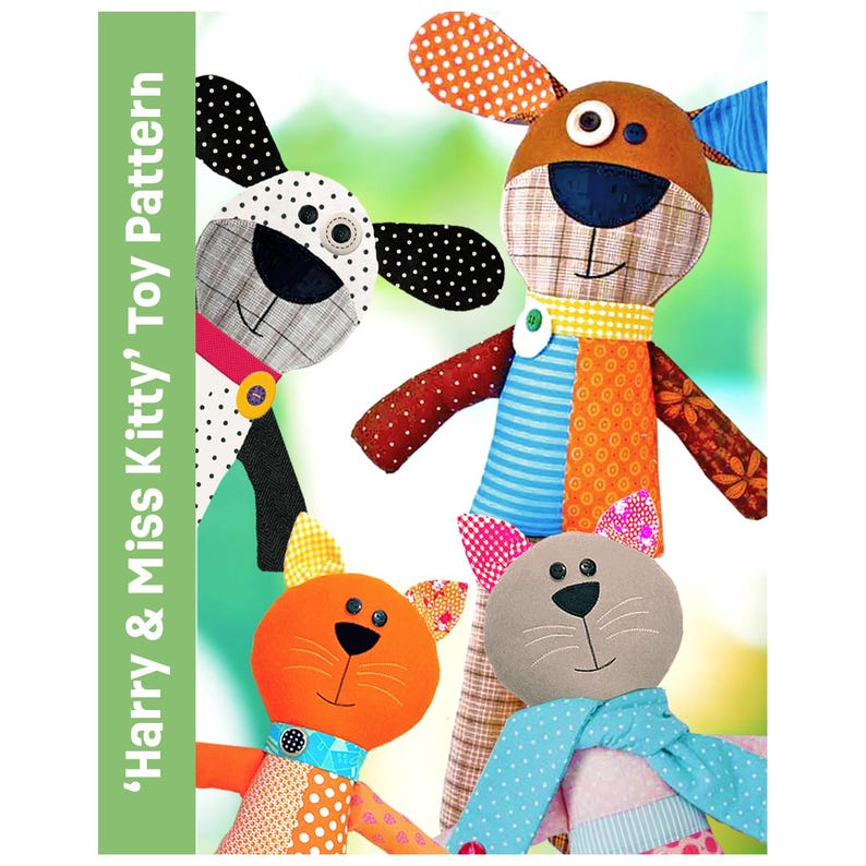 May include: Four handmade fabric stuffed animal toys featuring Harry & Miss Kitty Toy Pattern text. The toys include a black and white spotted dog, a brown and orange patterned dog, an orange cat, and a gray cat with a blue polka dot scarf.
