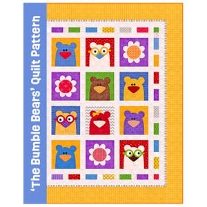 May include: A quilt pattern titled 'The Bumble Bears' Quilt Pattern' featuring a grid of colorful squares. The design includes various bears in blue, brown, yellow, red, and white, some wearing glasses, alongside flower motifs on a white background.