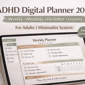May include: A digital planner for adults with ADHD, featuring weekly, monthly, declutter, and grocery sections. The tablet displays a weekly planner layout with top priorities and to-do lists. The text includes "ADHD Digital Planner 2026" and "Instant Download."
