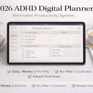 May include: A digital planner on a tablet displays a daily schedule and habit tracker. The screen shows "2026 ADHD Digital Planner" and "Minimalist Productivity System." The image includes a coffee cup, pen, and decorative items.