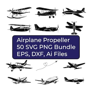 May include: A selection of black and white airplane illustrations, including biplanes, seaplanes, and propeller planes. The image features a dark blue rectangle with the text "Airplane Propeller 50 SVG PNG Bundle EPS, DXF, Ai Files."