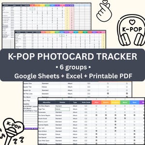 May include: A K-Pop photocard tracker with a spreadsheet layout, featuring a grid of checkboxes and album details. The title "K-POP PHOTOCARD TRACKER" is displayed prominently, along with the text "6 groups" and options for Google Sheets, Excel, and PDF formats.