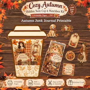 May include: A digital printable kit titled Cozy Autumn Hidden Note Cup & Matchbox Kit featuring 4 PDF pages. The design includes a cup-shaped template, illustrations of a puppy, children, pumpkins, sunflowers, and autumn leaves on a wood background.