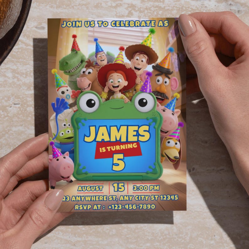 May include: A rectangular birthday invitation card featuring Toy Story characters wearing party hats. A central green frog-shaped frame displays the text: JAMES IS TURNING 5. Below, the date August 15, 3:00 PM, address 23 Anywhere St, Any City St 12345, and RSVP at +123-456-7890 are printed.