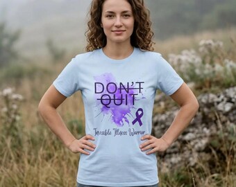 Don't Quit - Do It Shirt | Invisible Illness Warrior T-Shirt, Chronic Illness Awareness