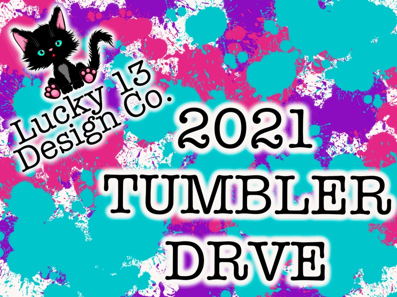 Instant Download 20 oz Skinny Tapered /& Str8 Sublimation Tumbler Design PNG File 2021 TUMBLER DRIVE Ready to Print