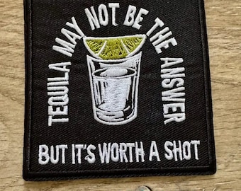 Tequila Shot Embroidered Patch, Funny Bar Quote Iron On Applique