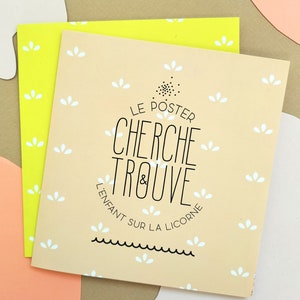 Peut inclure: Un poster beige avec des motifs floraux blancs et le texte "Le Poster Cherche & Trouve L'enfant Sur La Licorne" en noir.