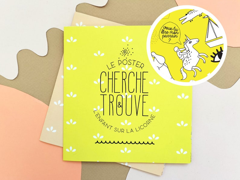 Peut inclure: Un poster jaune avec des fleurs blanches et le texte "Le Poster Cherche & Trouve L'enfant Sur La Licorne" en noir. Le poster a une ligne ondul&eacute;e en bas. Un petit cercle jaune avec une illustration en noir et blanc d'une licorne et d'un enfant qui la chevauche se trouve dans le coin sup&eacute;rieur droit.