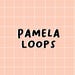 Pamela Loops