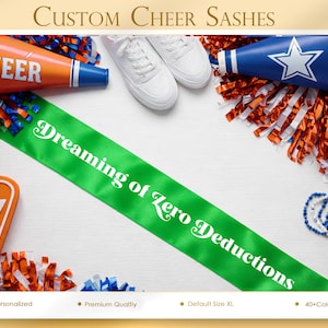 Dreaming of Zero Deductions Sash Cheerleader Sash Custom Senior Sash Custom Cheer Team Sash Personalized Your Design Sash Dance Team Sash