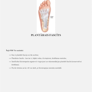May include: Anatomical diagram of the plantar fascia, with the title "Plantārais Fascīts" below. The image is accompanied by bullet points detailing the PDF's content, including causes, symptoms, and treatment methods.