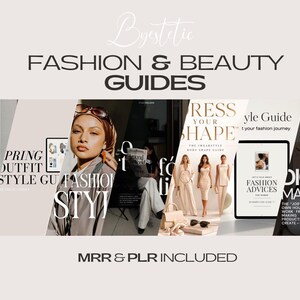 May include: A promotional image for fashion and beauty guides. The image features the text "Fashion & Beauty Guides" and includes images of women, books, and a tablet. The phrase "MRR & PLR INCLUDED" is also visible.