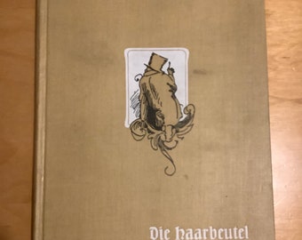 DIE HAARBEUTEL by Wilhelm Busch~German antique book~1909 Edition~Illustrated Hardcover~Comical