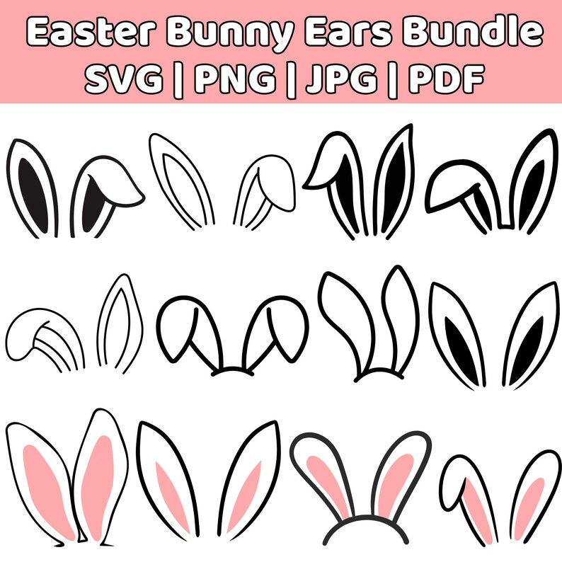 Bunny Ears SVG PNG Bundle, Easter Rabbit Ear Pattern for Cards Shirt ...