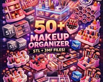 50+ Makeup Organizer STL Files | Cosmetic Storage STL Bundle | Vanity Organizer 3D Print Files | Lipstick Holder STL | 3MF Included