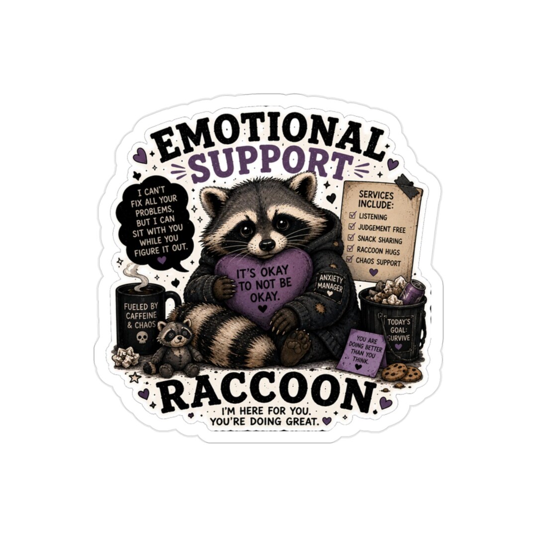 Supportive Racoon Emotional Support Raccoon Sticker | Transparent Die-cut Outdoor - Etsy