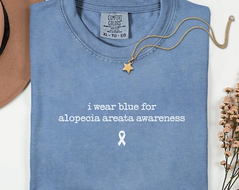 Alopecia Areata Awareness Comfort Colors® Shirt, Blue Ribbon Alopecia Areata Awareness Tee, Alopecia Awareness Gift, Alopecia Areata Support