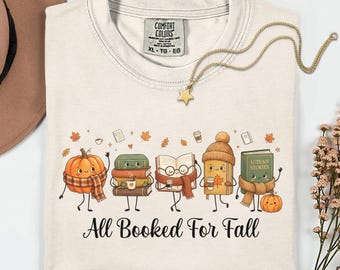 Comfort Colors® Fall Books Shirt, Funny Fall Doodles All Booked For Fall Shirt, Fall Pumpkin Book Lover Shirt, Cozy Autumn Reading Shirt